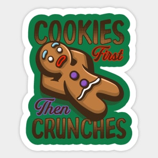 Cookies then Crunches Sticker